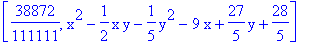 [38872/111111, x^2-1/2*x*y-1/5*y^2-9*x+27/5*y+28/5]
